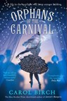 Orphans of the Carnival - Carol Birch - 9781782116561