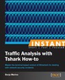Instant Traffic Analysis with Tshark How-to - Borja Merino - 9781782165385