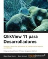 QlikView 11 para Desarrolladores - Miguel Angel Garcia ; Barry Harmsen - 9781782174233