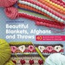 Beautiful Blankets, Afghans and Throws - Leonie Morgan - 9781782215431