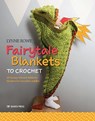 Fairytale Blankets to Crochet - Lynne Rowe - 9781782216926