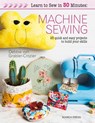 Learn to Sew in 30 Minutes: Machine Sewing - GRABLER-CROZIER,  Debbie von - 9781782216933