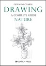 Drawing - A Complete Guide: Nature - Giovanni Civardi - 9781782218807