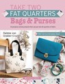 Take Two Fat Quarters: Bags & Purses - Debbie von Grabler-Crozier - 9781782219682