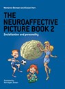 The Neuroaffective Picture Book 2 - Marianne Bentzen ; Susan Hart - 9781782225997