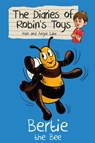 Bertie the Bee - Ken Lake ; Angie Lake - 9781782260219