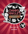 Danny Dingle's Fantastic Finds: The Jet of Justice (book 3) - Angie Lake - 9781782262619
