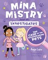 Mina Mistry Investigates: The Case of the Disappearing Pets - Angie Lake - 9781782265931