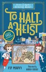 Christie and Agatha's Detective Agency: To Halt a Heist - Pip Murphy - 9781782268192