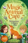 Magic Animal Cafe: Sebastian the Fancy Fox - Stella Tarakson - 9781782269335