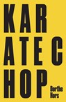 Karate Chop & Minna Needs Rehearsal Space - Dorthe Nors - 9781782271192