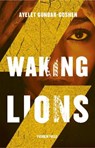 Waking Lions - GUNDAR-GOSHEN,  Ayelet - 9781782271567