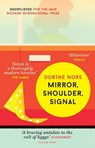 Mirror, Shoulder, Signal - Dorthe Nors - 9781782273141