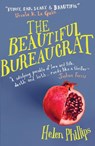 The Beautiful Bureaucrat - Helen Phillips - 9781782273653