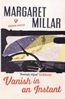Vanish in an Instant - Margaret Millar - 9781782274797