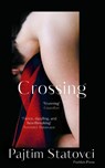 Crossing - Pajtim Statovci - 9781782275121