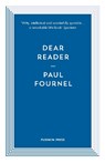 Dear Reader - Paul (Author) Fournel - 9781782275220