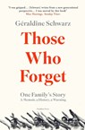 Those Who Forget - Geraldine (Author) Schwarz - 9781782275374