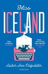 Miss Iceland - Auður Ava (Author) Olafsdottir - 9781782275671