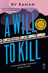 A Will to Kill - RV Raman - 9781782277323
