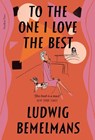 To The One I Love The Best - Ludwig Bemelmans - 9781782277934