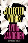 Collected Works: A Novel - Lydia Sandgren - 9781782277989