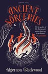 Ancient Sorceries - Algernon Blackwood - 9781782278511