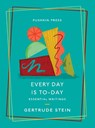 Every Day is To-Day - Gertrude Stein - 9781782278795