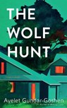 The Wolf Hunt - Ayelet Gundar-Goshen - 9781782279884