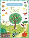 My First Book About Food - BROOKS,  Felicity ; Bonnet, Rosalinde - 9781782326281