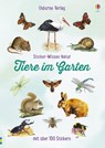 Sticker-Wissen Natur: Tiere im Garten - Phillip Clarke - 9781782327622