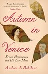 Autumn in Venice - Andrea di Robilant - 9781782399407