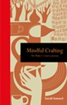 Mindful Crafting - Sarah Samuel - 9781782407324