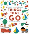 Sticker, Shape, Draw: Things That Go - Hannah Dove ; Kate Haynes - 9781782407430