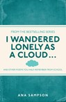 I Wandered Lonely as a Cloud... - Ana Sampson - 9781782430124