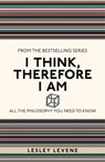 I Think, Therefore I Am - Lesley Levene - 9781782430247