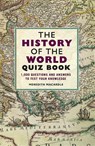 The History of the World Quiz Book - Meredith MacArdle - 9781782439004
