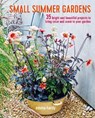 Small Summer Gardens - HARDY,  Emma - 9781782498186