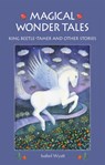 Magical Wonder Tales - Isabel Wyatt - 9781782500094