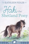Haki the Shetland Pony - Kathleen Fidler - 9781782504931