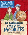 The Dangerous Lives of the Jacobites - Linda Strachan - 9781782505969