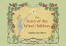 The Story of the Wind Children - Sibylle von Olfers - 9781782506133