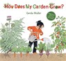 How Does My Garden Grow? - Gerda Muller - 9781782507291