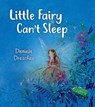 Little Fairy Can't Sleep - Daniela Drescher - 9781782507673