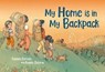 My Home Is in My Backpack - Eugenia Perrella - 9781782509257