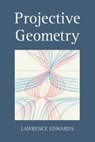 Projective Geometry - Lawrence Edwards - 9781782509462