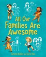 All Our Families Are Awesome - Charlotte Belliere - 9781782509516