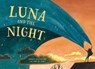 Luna and the Night - Maylis Daufresne - 9781782509783