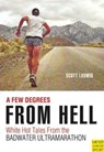 Few Degrees from Hell - Scott Ludwig - 9781782550037
