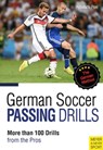 German Soccer Passing Drills - Peter & Hans-Dieter Hyballa - 9781782550488